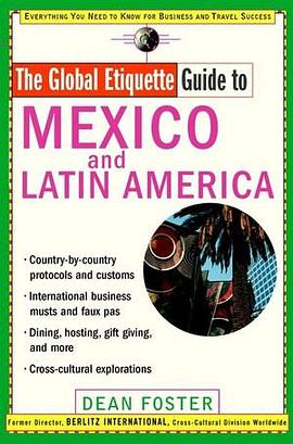 The Global Etiquette Guide to Mexico and Latin America pdf epub mobi 下载