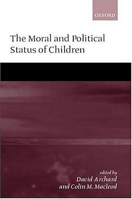 The Moral and Political Status of Children pdf epub mobi 电子书 下载