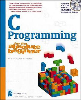 C Programming for the Absolute Beginner (For the Absolute Beginner (Series).) pdf epub mobi 电子书 下载