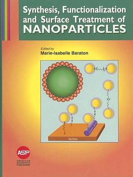 Synthesis, Functionalization and Surface Treatment of Nanoparticles pdf epub mobi 电子书 下载