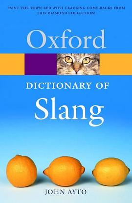 The Oxford Dictionary of Slang pdf epub mobi 电子书 下载
