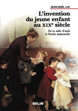 L’Invention du jeune enfant au XIXe siècle pdf epub mobi 电子书 下载