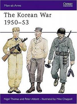 The Korean War 1950-53 (Men-at-Arms) pdf epub mobi 电子书 下载