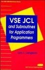 VSE JCL and Subroutines for Application Programmers (Qed Ibm Mainframe Series) pdf epub mobi 电子书 下载
