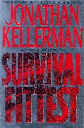 SURVIVAL OF THE FITTEST (Alex Delaware Novels) pdf epub mobi 电子书 下载