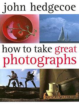 How to Take Great Photographs pdf epub mobi 电子书 下载