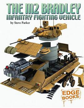 The M2 Bradley Infantry Fighting Vehicle pdf epub mobi 电子书 下载