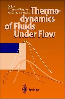 Thermodynamics of Fluids Under Flow pdf epub mobi 电子书 下载