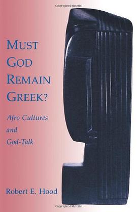 Must God Remain Greek? pdf epub mobi 电子书 下载