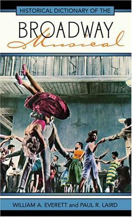 Historical Dictionary of the Broadway Musical pdf epub mobi 电子书 下载