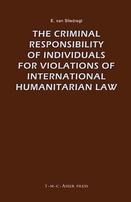 The Criminal Responsibility of Individuals for Violations of International Humanitarian Law pdf epub mobi 電子書 下載