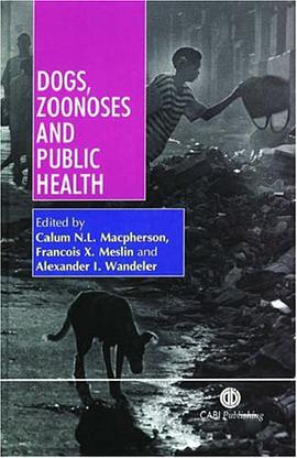 Dogs, Zoonoses and Public Health pdf epub mobi 电子书 下载