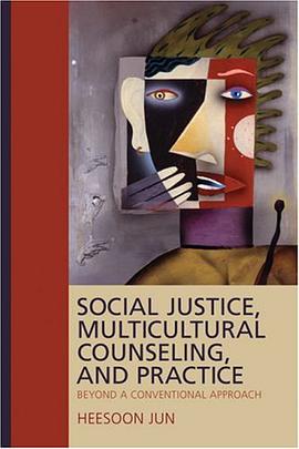 Social Justice, Multicultural Counseling, and Practice pdf epub mobi 电子书 下载