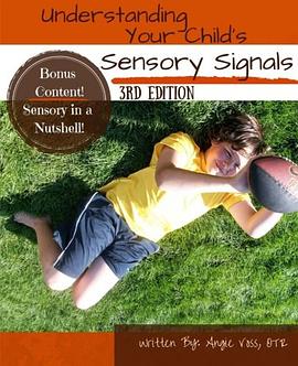 Understanding Your Child's Sensory Signals pdf epub mobi 电子书 下载