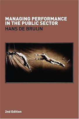 Managing Performance in the Public Sector pdf epub mobi 电子书 下载