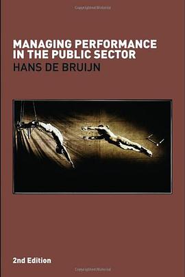 Managing Performance in the Public Sector pdf epub mobi 电子书 下载