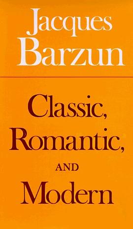 Classic, Romantic, and Modern (Phoenix Books) pdf epub mobi 电子书 下载