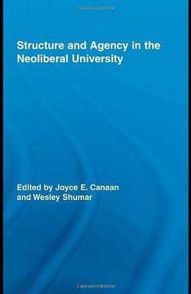 Structure and Agency in the Neoliberal University pdf epub mobi 电子书 下载