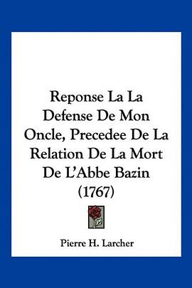 Reponse La La Defense De Mon Oncle, Precedee De La Relation De La Mort De L'Abbe Bazin (1767) (Frenc pdf epub mobi 電子書 下載
