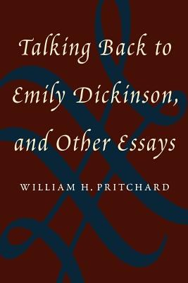 Talking Back to Emily Dickinson, and Other Essays pdf epub mobi 电子书 下载