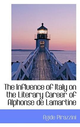 The Influence of Italy on the Literary Career of Alphonse de Lamartine