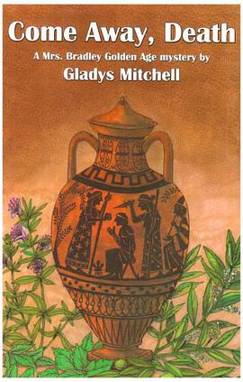 Come Away, Death (Mrs. Bradley Golden Age Mystery) pdf epub mobi 电子书 下载