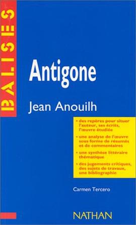 Antigone, Jean Anouilh, analyse du texte pdf epub mobi 电子书 下载