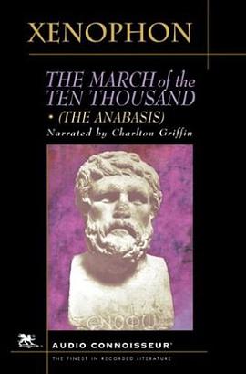The March of the Ten Thousand (The March Upcountry, The Anabasis, The Persian Expedition) pdf epub mobi 电子书 下载