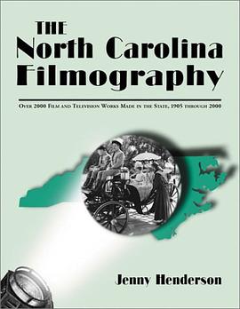 The North Carolina Filmography pdf epub mobi 电子书 下载