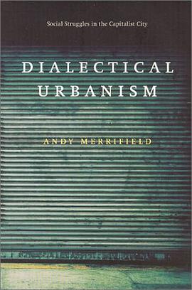Dialectical Urbanism pdf epub mobi 下载