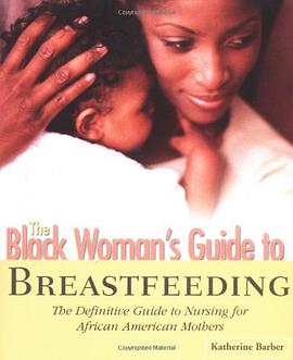 The Black Woman's Guide to Breastfeeding pdf epub mobi 电子书 下载