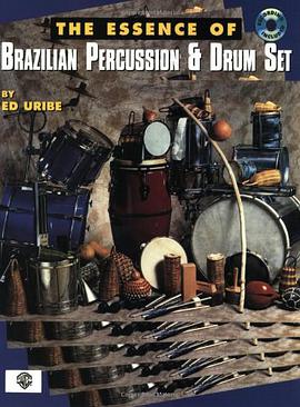 The Essence of Brazilian Percussion & Drum Set pdf epub mobi 电子书 下载