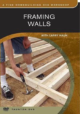Framing Walls (Fine Homebuilding DVD Workshop) pdf epub mobi 下载