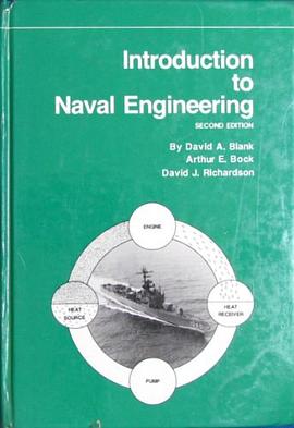 Introduction to Naval Engineering - Second Edition Fundamentals of Naval Science Ser. pdf epub mobi 电子书 下载