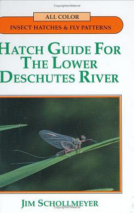 Hatch Guide for the Lower Deschutes River pdf epub mobi 电子书 下载