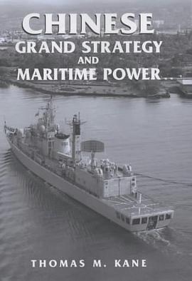Chinese Grand Strategy and Maritime Power pdf epub mobi 电子书 下载