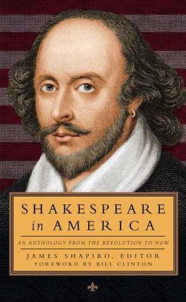Shakespeare in America: An Anthology from the Revolution to Now pdf epub mobi 电子书 下载