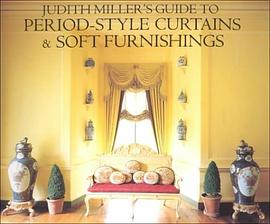 Judith Miller Guide to Period Style Curtains and Soft Furnishings pdf epub mobi 电子书 下载