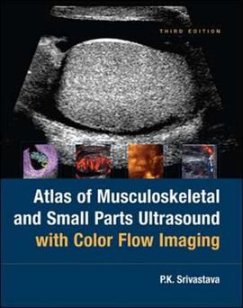 Atlas Of Musculoskeletal and Small Parts Ultrasound with Color Flow Imaging pdf epub mobi 电子书 下载