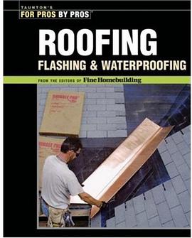 Roofing, Flashing and Waterproofing pdf epub mobi 电子书 下载