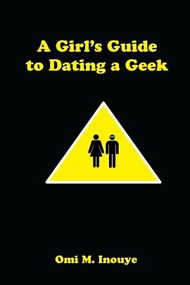 A Girl's Guide to Dating a Geek pdf epub mobi 电子书 下载