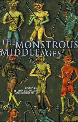 The Monstrous Middle Ages pdf epub mobi 电子书 下载