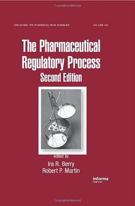 The Pharmaceutical Regulatory Process pdf epub mobi 电子书 下载