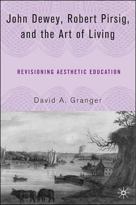 John Dewey, Robert Pirsig, and the Art of Living