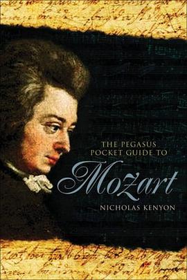 The Pegasus Pocket Guide to Mozart pdf epub mobi 电子书 下载