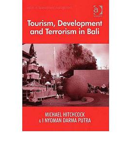 Tourism, Development and Terrorism in Bali pdf epub mobi 电子书 下载