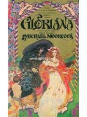 Gloriana, or The Unfulfill'd Queen: Being a Romance
