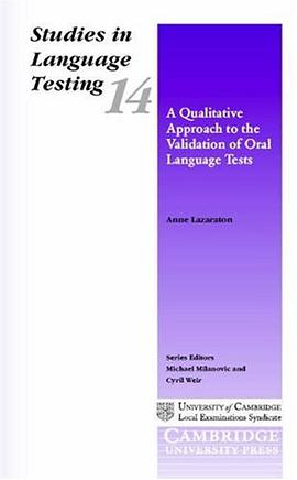 A Qualitative Approach to the Validation of Oral Language Tests pdf epub mobi 电子书 下载