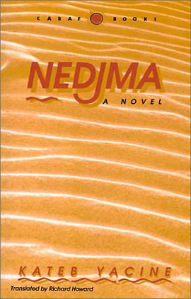 Nedjma, a Novel pdf epub mobi 电子书 下载