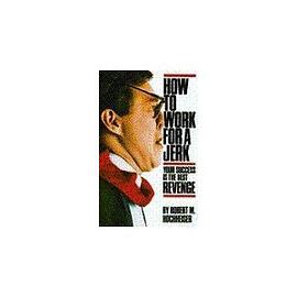 How to Work for a Jerk pdf epub mobi 电子书 下载